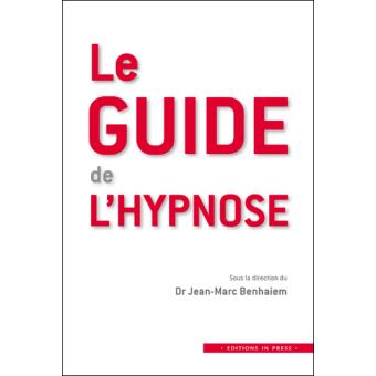 Le guide de lhypnose